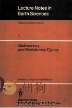 Lecture Notes in Earth Sciences Sedimentary and Evolutionary Cyles PDF电子版封面 3540139826