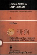 Lecture Notes in Earth Sciences 2 Uif Bayer Patteern Recognition Problems in Geology and Paleontolo PDF电子版封面 3540139834 Gerald M.Friedman Adolf Seila