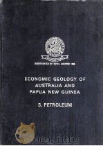 ECONOMIC GEOLOGY OF AUSTRALIA AND PAPUA NEW GUINEA 3. PETROLEUM PDF电子版封面 0909520224 R.B.LESLIE C.L.KNIGHT