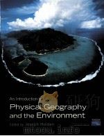 AN INTRODUCTION TO PHYSICAL GEOGRAPHY AND THE ENVIRONMENT PDF电子版封面 0131217615 JOSEPH HOLDEN著