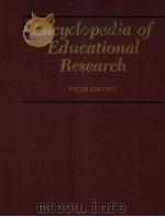 Encyclopedia of educational research 4 fifth edition PDF电子版封面 0029004500