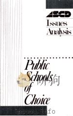 Public schools of choice : ASCD issues analysis. PDF电子版封面 0871201682