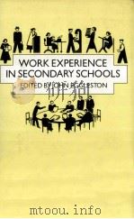 Work experience in secondary schools PDF电子版封面 0710092199