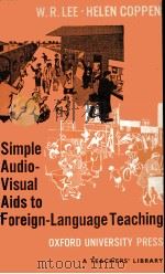 Simple audio-visual aids to foreign-language teaching 2nd ed. PDF电子版封面