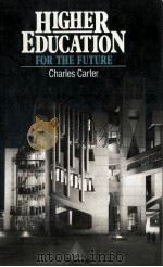 Higher education for the future PDF电子版封面 0631113312