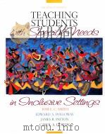 Teaching students with special needs in inclusive settings     PDF电子版封面  0205270166  Tom E.C. Smith ... [et al.]. 