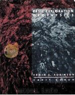 Basic Exploration Geophysics PDF电子版封面 047187941X EDWIN S.ROBINSIN CAHIT CORUH