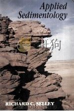 Applied Sedimentology PDF电子版封面 012636365X Richard C.Selley