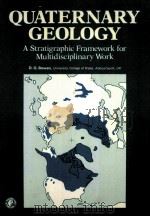 QUATERNARY GEOLOGY A Stratigraphic Framework for Multidisciplinary Work PDF电子版封面 0080204090 D Q BOWEN
