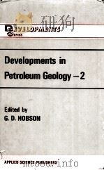 DEVELOPMENTS IN PETROLEUM GEOLOGY-2 PDF电子版封面 085334907X G.D.HOBSON