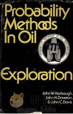 Probability Methods in Oil Exploration PDF电子版封面 0471351296 John W.Harbaugh John H.Doveto