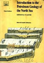Introduction to the Petroleum Geology of the North Sea Third Edition PDF电子版封面 0632027118 EDITED BY K.W.GLENNIE