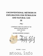UNCONVENTIONA METHODS IN EXPLORATION FOR PETROLEUM AND NATURAL GAS Ⅲ PDF电子版封面 0870741888 Martin J.DDavidson Benjamin M