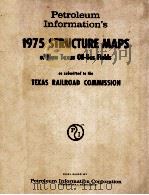 Petroleum Information's 1975 STRUCTURE MAPS of New Texas Oil-Gas Fields PDF电子版封面
