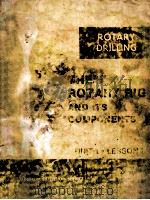 ROTARY DRILLING THE ROTANY RIG AND ITS COMPONENTS UNITⅠLESSON 4 PDF电子版封面