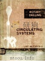 LESSONS IN ROTARY DRILLING Unit 1-Lesson 8 Circulating Systems PDF电子版封面
