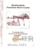 Southwestern Petroleum Short Course  Proceedings of the Twenty-fifth Annual Meeting April1978（ PDF版）