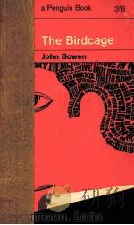 THE BIRDCAGE 1962 PDF电子版封面 JOHN BOWEN