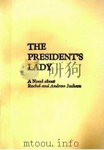 THE PRESIDENT‘S LADY:A NOVEL ABOUT RACHEL AND ANDREW JACKSON（1968 PDF版）
