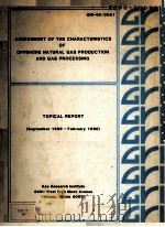 ASSESSMENT OF THE CHARACTERISTICS OF OFFSHORE NATURAL GAS PRODUCTION AND GAS PRODUCTION AND GAS PROC（ PDF版）