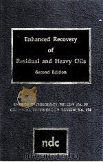 ENHANCED RECOVERY OF RESIDUAL AND HEAVY OILS Second Edition PDF电子版封面 0815508166 M.M.Schumacher