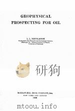 GEOPHYSICAL PROSPECTING FOR OIL PDF电子版封面 L.L.NETTLETON