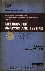 METHODS FOR ANALYSIS AND TESTING Volume 1 Methods IP 1 to 230 PDF电子版封面 0855013133 HEYDEN SON LTD