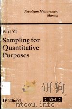 THE INSTITUTE OF PETROLEUM  PETROLEUM MEASUREMENT MANUAL PART Ⅵ SAMPLING FOR QUANTITATIVE PURPOSES I（ PDF版）