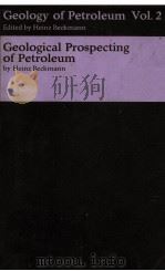 Geology of Petroleum Vol.2 Geological Prospecting of Petroleum PDF电子版封面