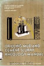 DRILLING MUD AND CEMENT SLURRY RHEOLOGY MANUAL EDITIONS TECHNIP PDF电子版封面 087201780X