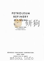 PETROLEUM REFINERY MANUAL  REINHOLD PUBLISHING CORPORATION NEW  YORK（ PDF版）