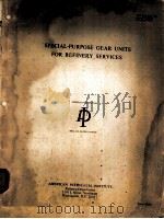 SPECIAL-PURPOSE GEAR UNITS FOR REFINERY SERVICES（ PDF版）