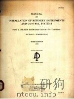 MANUAL ON INSTALLATION OF REFINERY INSTRUMENTS AND CONTROL SYSTEMS  PARTⅠ-PROCESS INSTRUMENTATION AN（ PDF版）