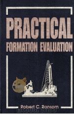 PRACTICAL FORMATION EVALUATION PDF电子版封面 0471107557 ROBERT C.RANSOM