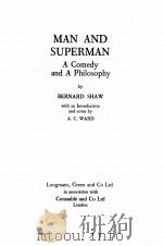 MAN AND SUPERMAN:A COMEDY AND A PHILOSOPHY 1965 PDF电子版封面 BERNARD SHAW