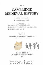 THE CAMBRIDGE MEDIEVAL HISTORY VOLUME VII DECLINE OF EMPIRE AND PAPACY（1968 PDF版）