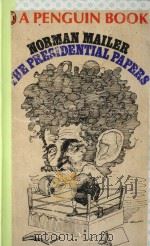NORMAN MAILER THE PRESIDENTIAL PAPERS 1963 PDF电子版封面