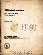 Oil Pipeline Symposium  Held January 30'1979  Washington  October  1980（ PDF版）