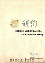 IMPROVED MUD HYDRAULICS-Key to successful drilling（ PDF版）