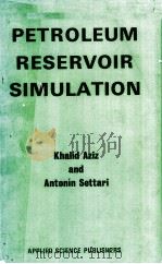 PETROLEUM RESERVOIR SIMULATION APPLIED SCIENCE PUBLISHERS LTD LONDON PDF电子版封面 0853347875