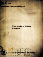 Report of Investigations 8121 Waterflooding of Oilfields in Montana UNITED STATES DEPARTMENT OFFF PDF电子版封面