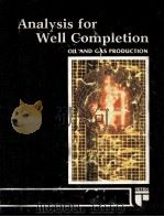 OIL AND GAS PRODUCTION SERIES Analysis for Well Completion PDF电子版封面 0886980844 Mark Longley