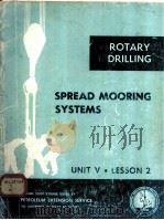 LESSINS IN ROTARY DRILLING  Unit V-Lesson 2  Spread Mooring Systems（ PDF版）