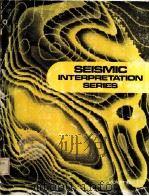 Society of Exploration Geophysicists  SEISMIC INTERPRETION SERIES Volume 1（ PDF版）