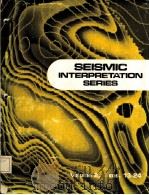 Society of Exploration Geophysicists SEISMIC INTERPRETION SERIES Volume 2 Nos.13-24 PDF电子版封面 0865972796