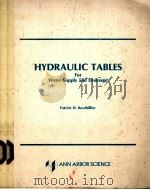 HYDRAULIC TABLES For Water Supply and Drainage PDF电子版封面 0250405172 Patrick H.Bouthillier