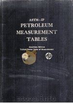 ASTM-IP PETROLEUM MEASUREMENT TABLES American Edition United States Units of Measurement PDF电子版封面