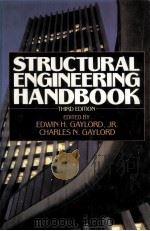 Structural Engineering Handbook Third Edition PDF电子版封面 0070231885 Edwin H.Gaylord Charles N.Gay