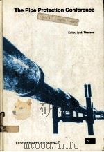 THE PIPE PROTECTION CONFERENCE PDF电子版封面 185166713x J.TIRATSOO
