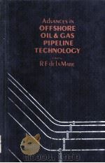 ADVANCED iN OFFSHORE OIL & GAS PIPELINE TECHNOLOGY（ PDF版）